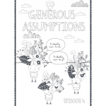 Episode 4, S3 is here: Generous Assumptions